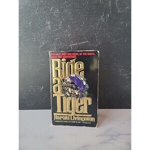 Ride A Tiger By Harold Livingston Paperback